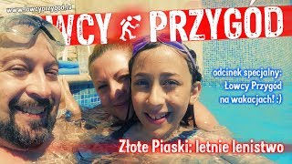 Złote Piaski: letnie lenistwo