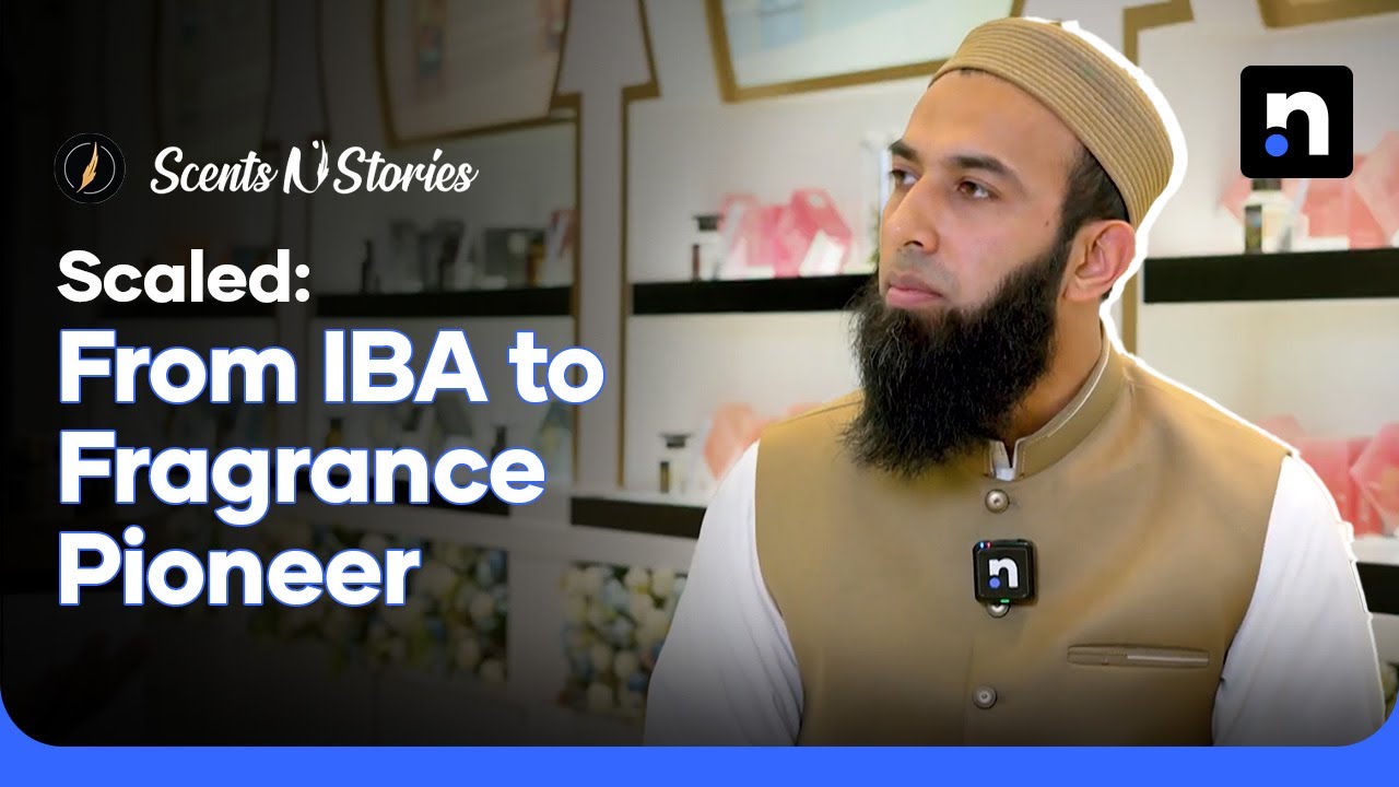 Scents N Stories: How an IBA Grad Became Pakistan’s Fragrance Pioneer with 32 Stores | Scaled