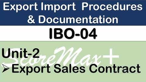 IBO-4 || Unit -2 || Export Sales Contract