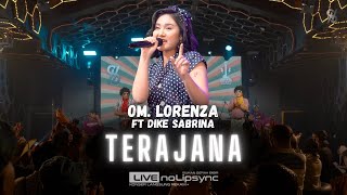 TERAJANA (JADUL) - DIKE SABRINA X OM LORENZA | DANGDUT SUARA GENDANG RASA INGIN BERDENDANG | VIRAL