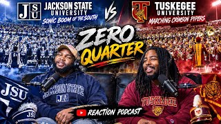 Band Connoisseurs #REACT to Jackson State vs Tuskegee University #ZERO Quarter #2026