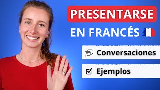 Cómo Presentarse En Francés  Conversaciones Básicas (Ejemplos)