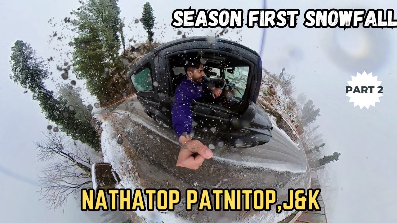 Nathatop Patnitop Sanasar Fresh Snowfall |Witnessing Season First Snowfall