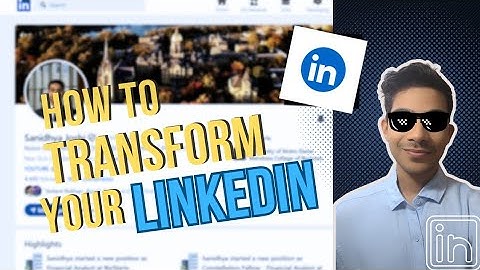 How to Transform Your LinkedIn Profile: Simple Tips for Maximum Impact!