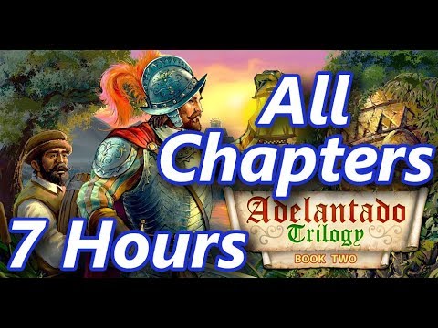 Adelantado Trilogy Book Two [All Parts] All Chapters - Expert Mode - 7 Hours of Fun