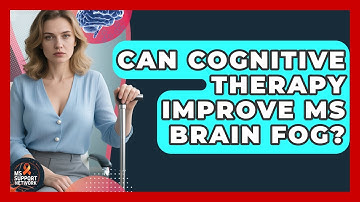 Can Cognitive Therapy Improve MS Brain Fog? - MS Support Network