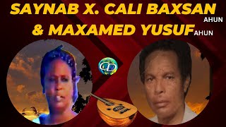 Saynab X Cali Baxsan Ahun Maxamed Yusuf Ahun Heesta Kaban