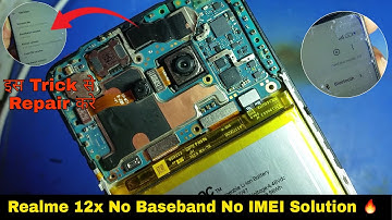 Realme 12x 5G | Baseband Unknown No IMEI Solution 🔥| Trick से Repair
