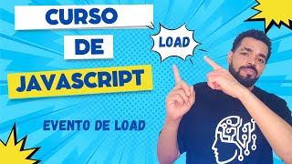🎯 Evento de  load em JavaScript - Curso de JavaScript - Aula 22  - #javascript  #frontenddev   #html