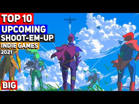 Top 10 Upcoming Shoot em up Indie Games – 2021 & Beyond!