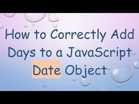 How to Correctly Add Days to a JavaScript Date Object