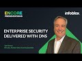 Enterprise security delivered with dns