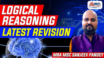 Logical Reasoning Latest Revision  | For All CSEET Students  | Sanjeev Pandey | MEPL classes