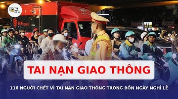 116 người chết vì tai nạn giao thông trong bốn ngày nghỉ lễ Quốc khánh