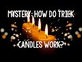Understanding Trick Candles