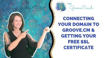 How to Connect Your Domain to Groove & Getting Your Free SSL certificate