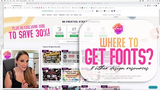 Where to Get Fonts &amp; Other Design Resources - Plus Save 30%!