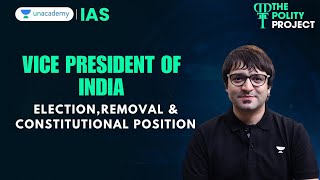 Vice President of India: Election, Functions, Constitutional Position | Sarmad Mehraj | UPSC Polity
