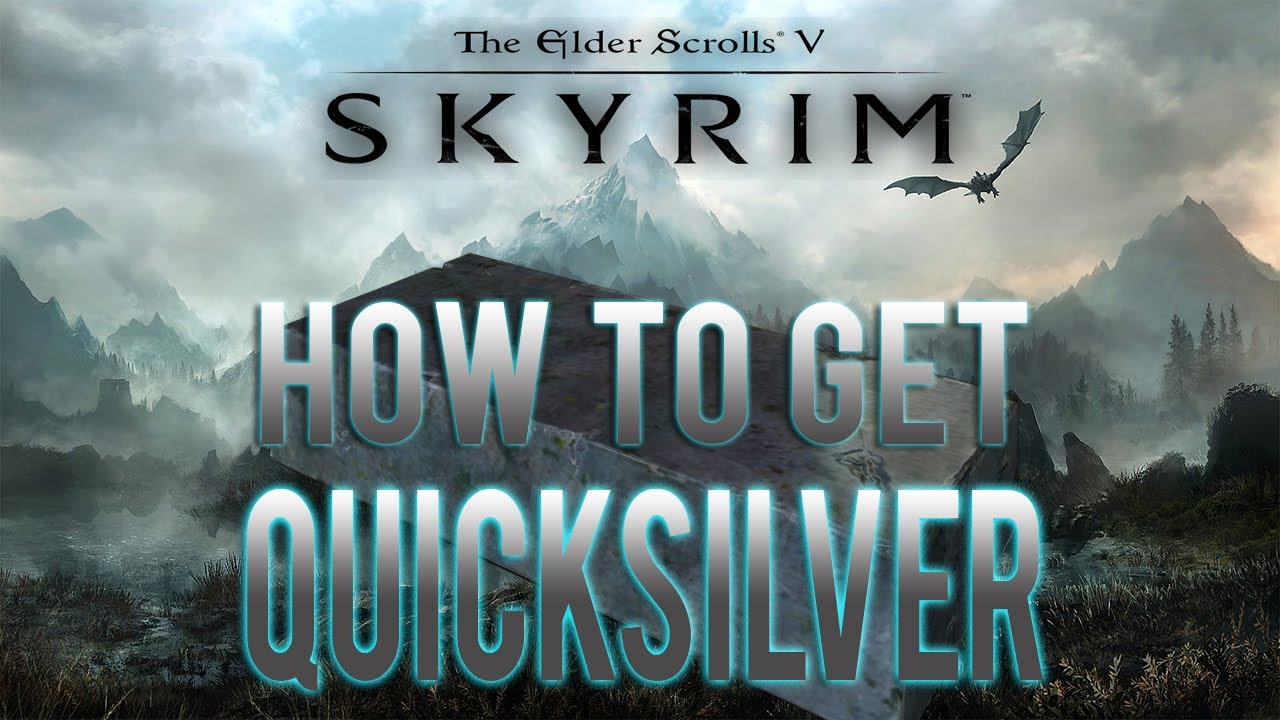 Skyrim: Where To Find Alot Of Quicksilver Ore - Youtube Skyrim: Where To Find Alot Of Quicksilver Ore - Youtube