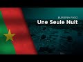 National Anthem Of Burkina Faso Une Seule Nuit National Anthem Of Burkina Faso Une Seule Nuit