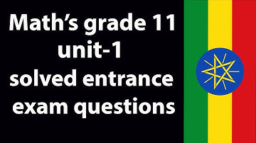 Ethiopian Grade 11 Mathematics Entrance Exam from Unit 1 further on Function and relation