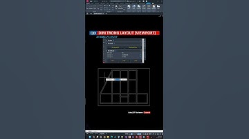 [QD] Dim siêu tốc trong #Layout hỗ trợ #Viewport #lisp #ajs #QD | AutoLISP Reviewer