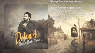 Polemick - Onu Ben Sandın Galiba ( Hint Kumaşı Albüm 2015 ) Resimi