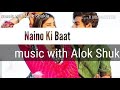 Ringtone Naino Ki To Baat Naina Jaane Hai Female Version