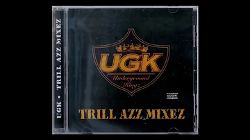 UGK - Playaz From The South (Trill Azz Mix)