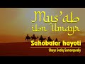 Mus’ab ibn Umayr raziyallohu anhu | 54 | Sahobalar hayoti
