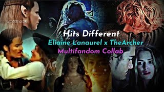 Hits Different | Multifandom {The Archer x Eliaine Lanaurel collab}