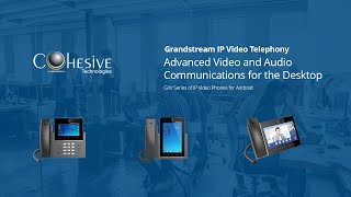 Grandstream GXV 3400 Series Android 11 Video Phones | Cohesive Technologies