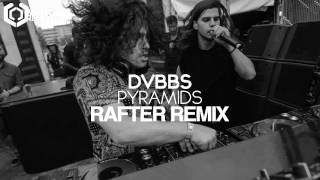 DVBBS - Pryamids (Rafter Remix)