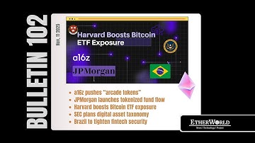 Harvard Buys More ETFs, SEC Prepares Token Rules, JPMorgan, a16z Crypto & more | Bulletin #102
