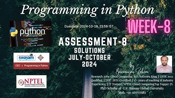 SWAYAM-CEC Programming in Python Week 8 Quiz Assessment: 8 July 2024 Answer Keys Solution