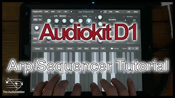 AudioKit Digital D1 | Sequencer / Arp Tutorial
