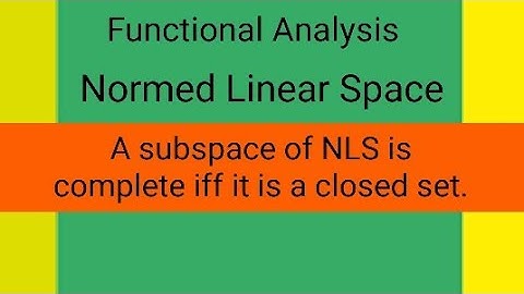 A subspace of a Banach space is complete iff it is closed| Functional Analysis