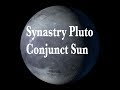 Synastry Pluto Conjunct Sun-Fated, Powerful connection,, Transformation