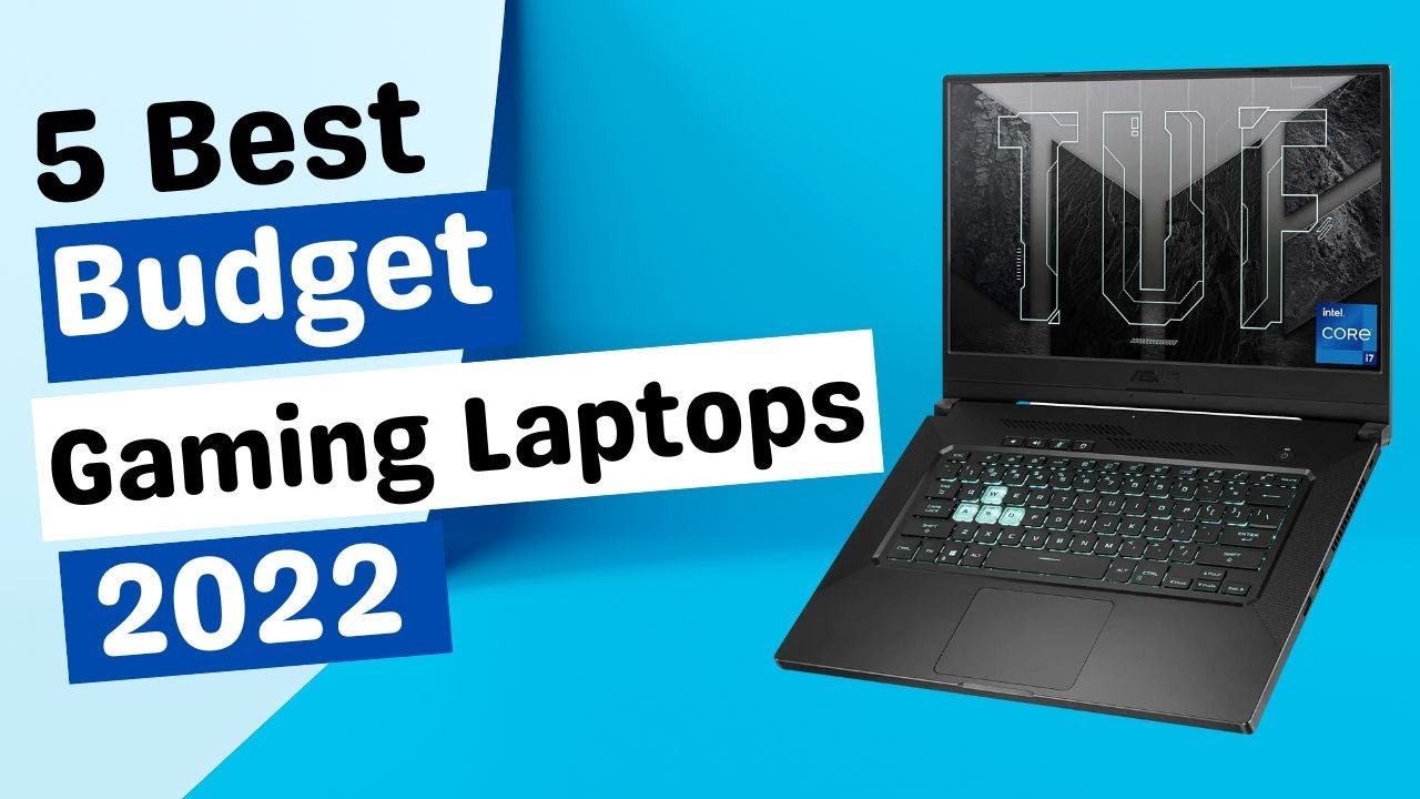 Best Budget Gaming Laptops In 2022 Top 5 Budget Gaming Laptops YouTube