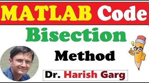 MATLAB Code of Bisection Method for Root Finding