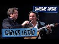 Carlos Leitão          " Quadras Soltas "