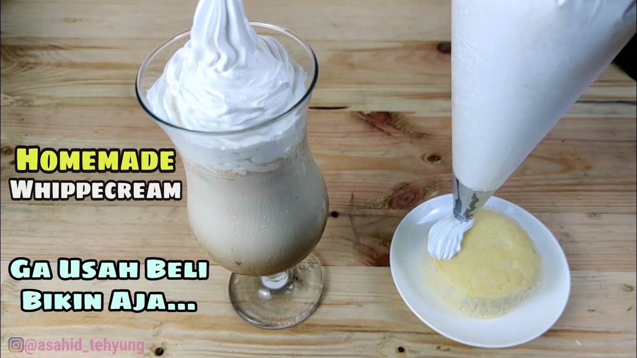 Cara Mudah Buat Whipped Cream Homemade , Lebih enak dari ...