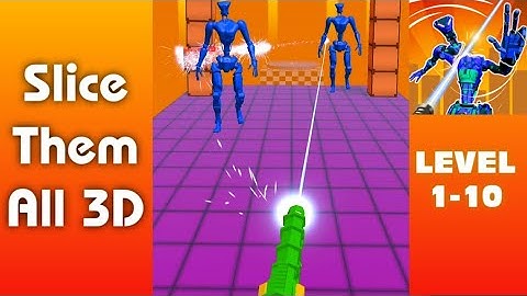 Slice them all 3D Gameplay Walkthrough LEVEL 1-10