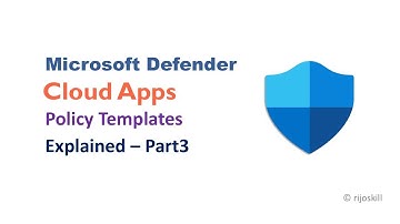 How to Use Policy Templates in Microsoft Defender for Cloud Apps – Step-by-Step Guide