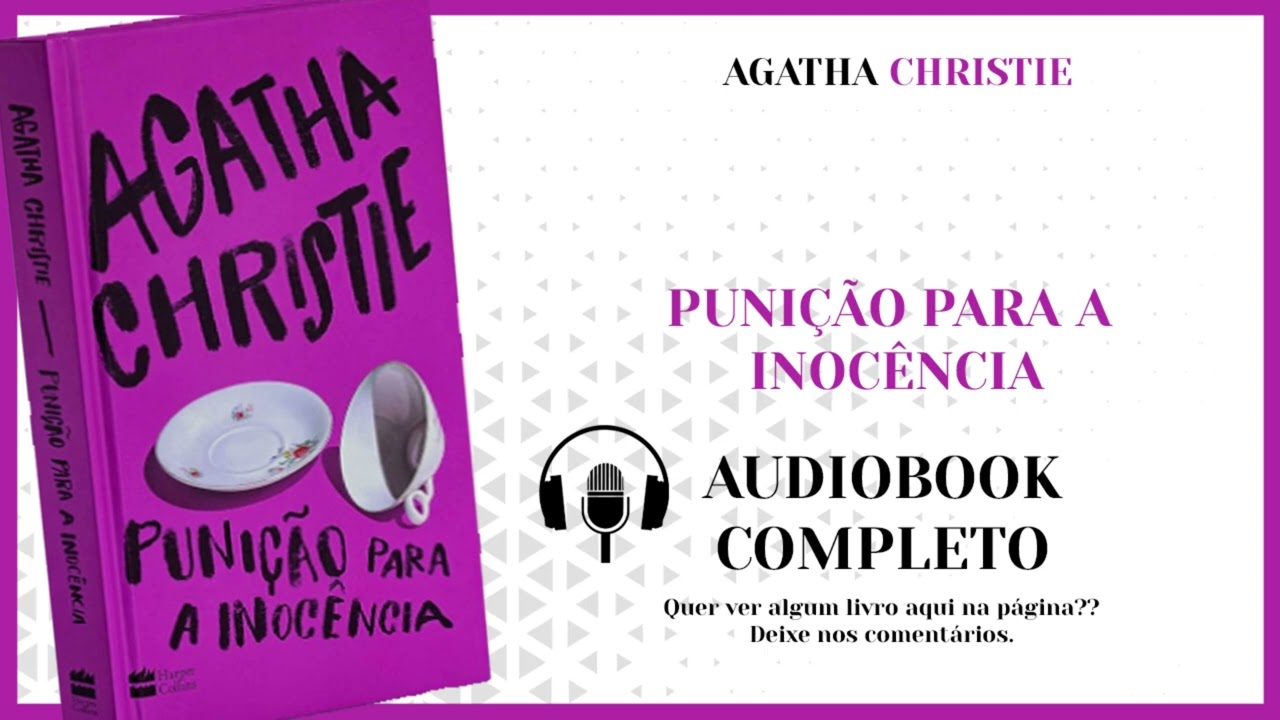 Punição para a inocência ‐ Agatha Christie - Audiobook Completo