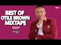 DJ SILVER - BEST OF OTILE BROWN VIDEO MIX 2024 || BEST SONGS OF OTILE BROWN PT 02 | OTILE BROWN HITS