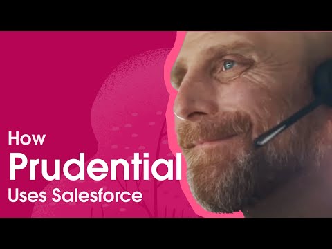 Prudential Consolidates Systems to Focus on Customers When They Need It Most | Salesforce