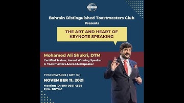 The Art and Heart of Keynote Speaking | DTM Mohammed Shukri | Bahrain Distinguished Toastmasters