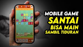 5 Game Mobile Gratis dan Santai untuk Dimainkan screenshot 2