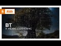 BT - k-means clustering [Monstercat Release]